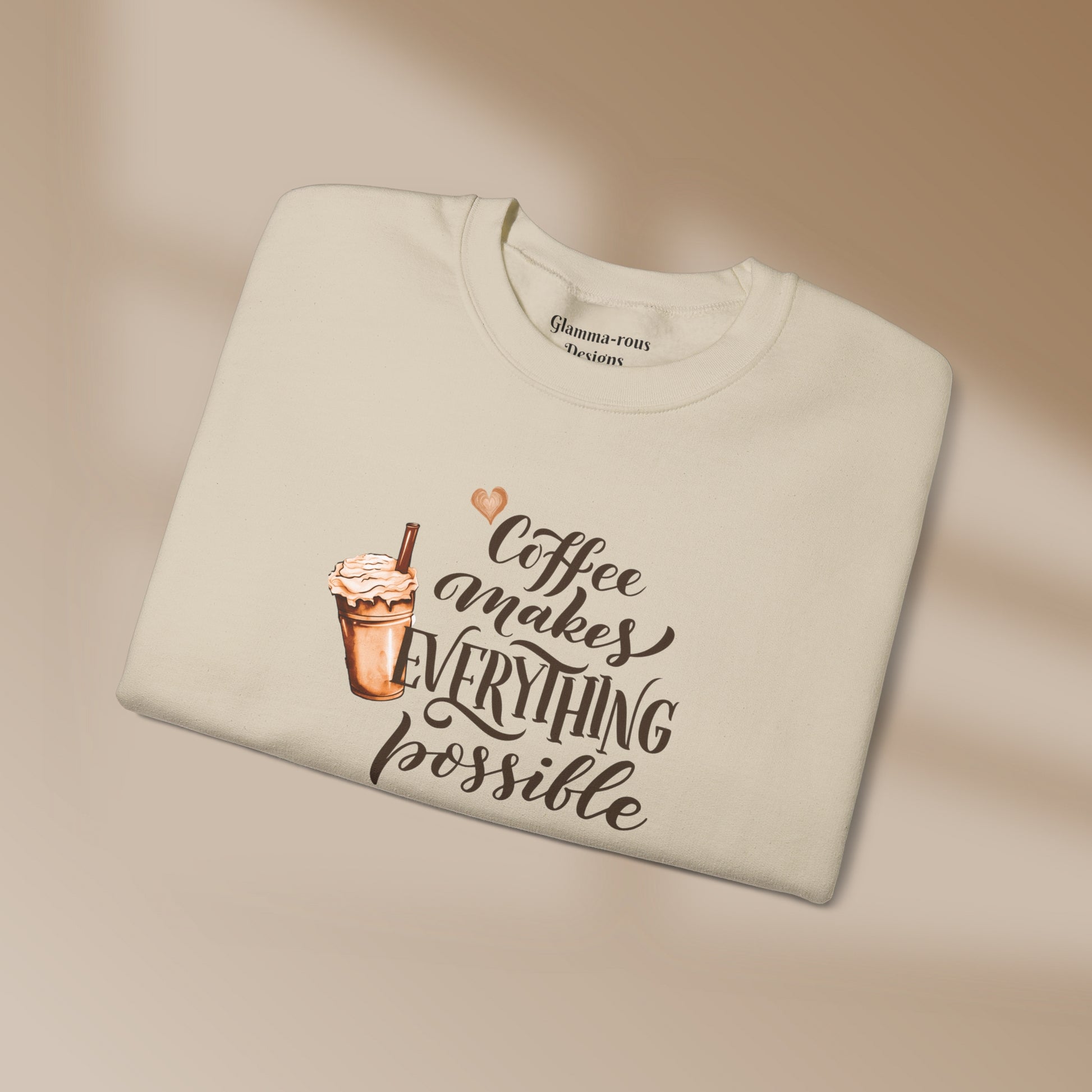 Coffee Makes Everything Possible: Unisex Sweatshirt for Coffee-Lovers☕ Printify