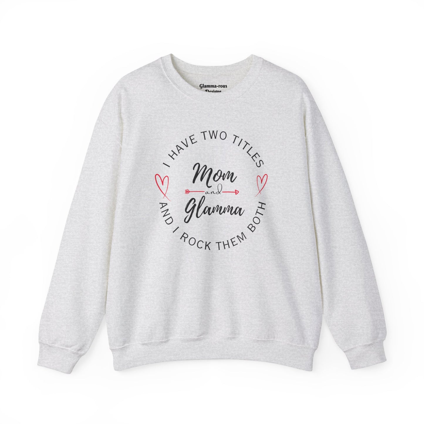 🌟 Elegant Embrace: Glamma and Mama Unisex Sweatshirt 🌟 Printify