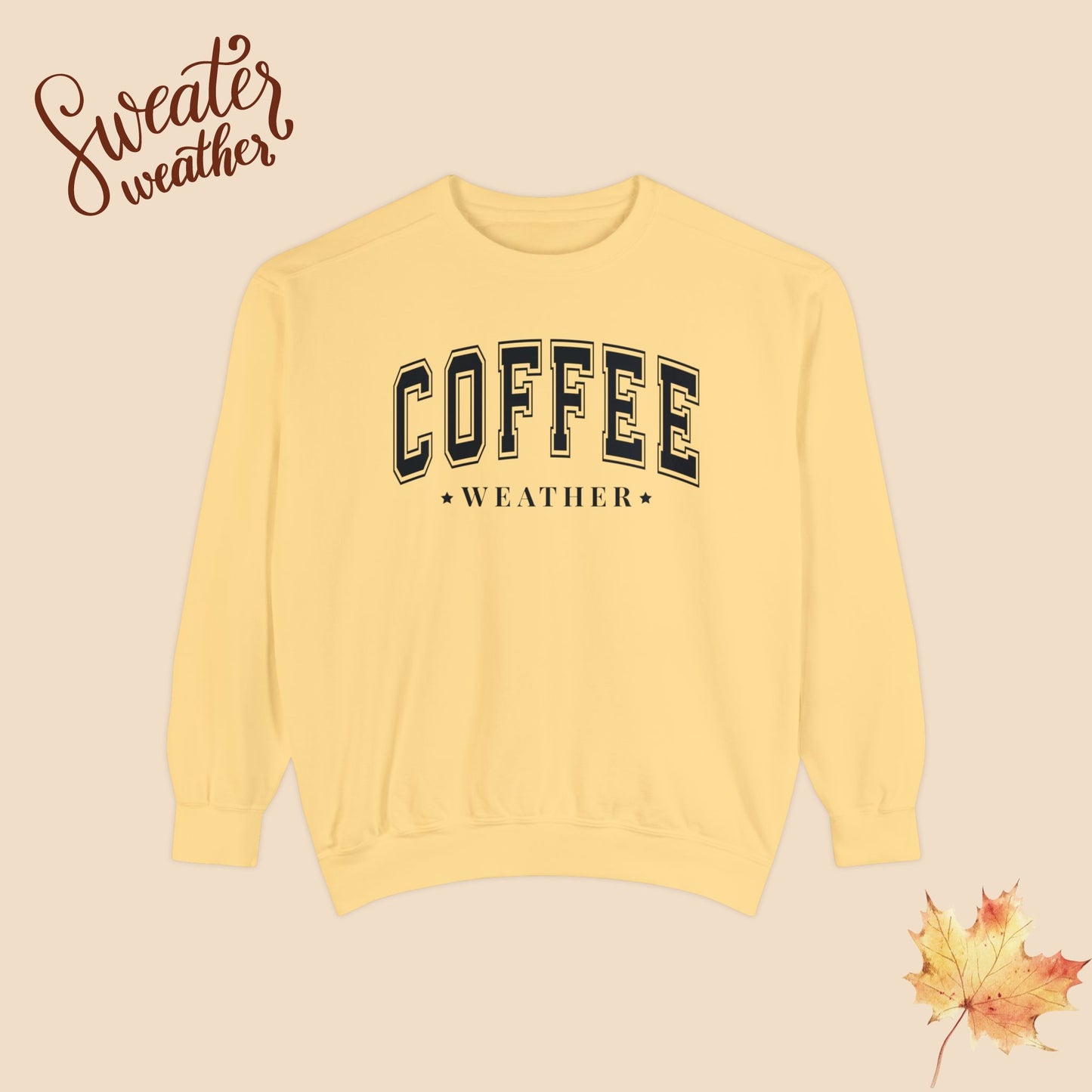 Cozy Comfort Colors 'Coffee Weather' Sweatshirt – Perfect Fall Sweater for Glammas & Boss Ladies