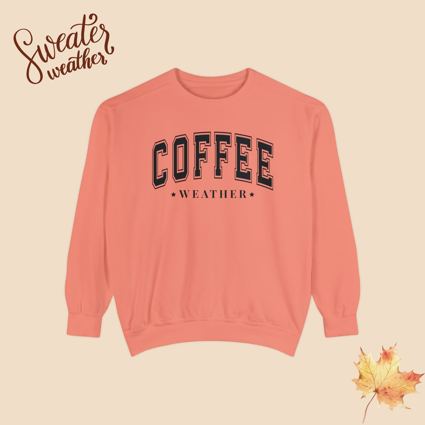 Cozy Comfort Colors 'Coffee Weather' Sweatshirt – Perfect Fall Sweater for Glammas & Boss Ladies