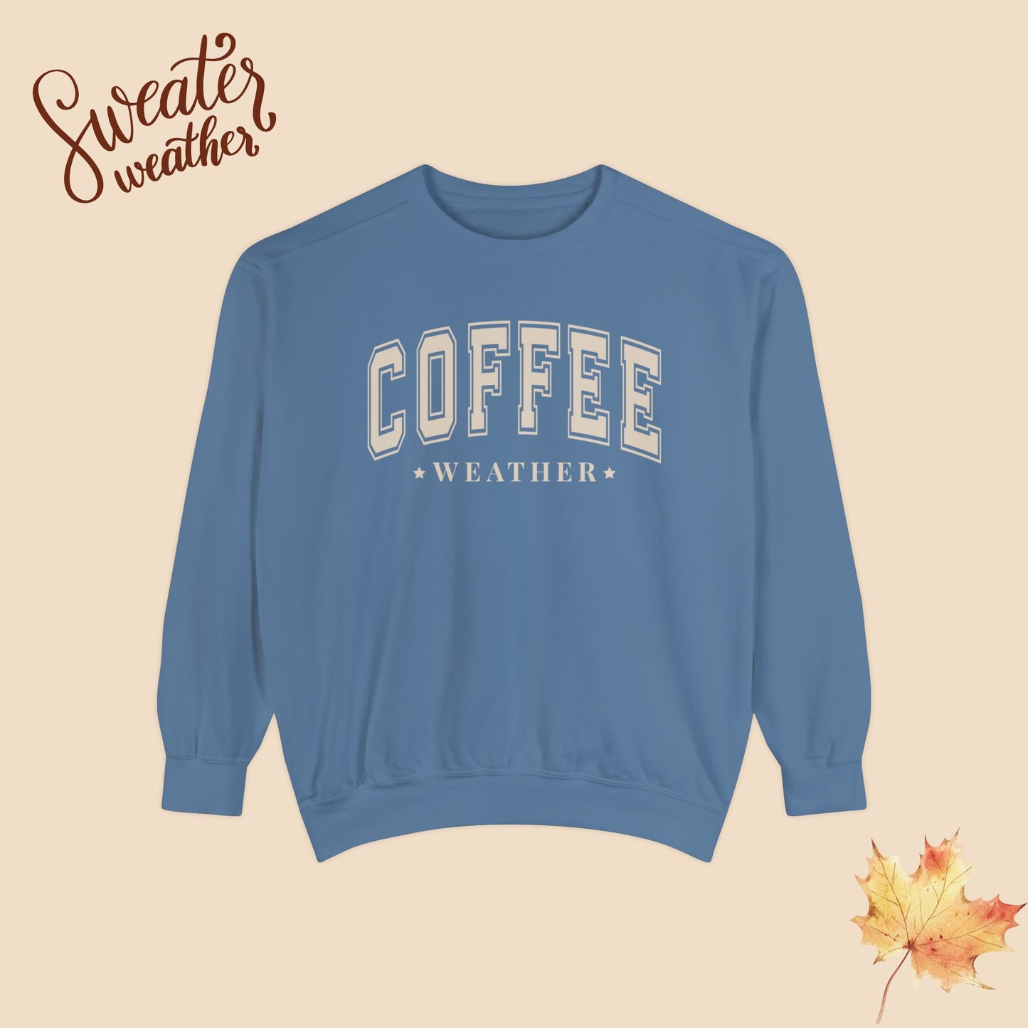 Cozy Comfort Colors 'Coffee Weather' Sweatshirt – Perfect Fall Sweater for Glammas & Boss Ladies