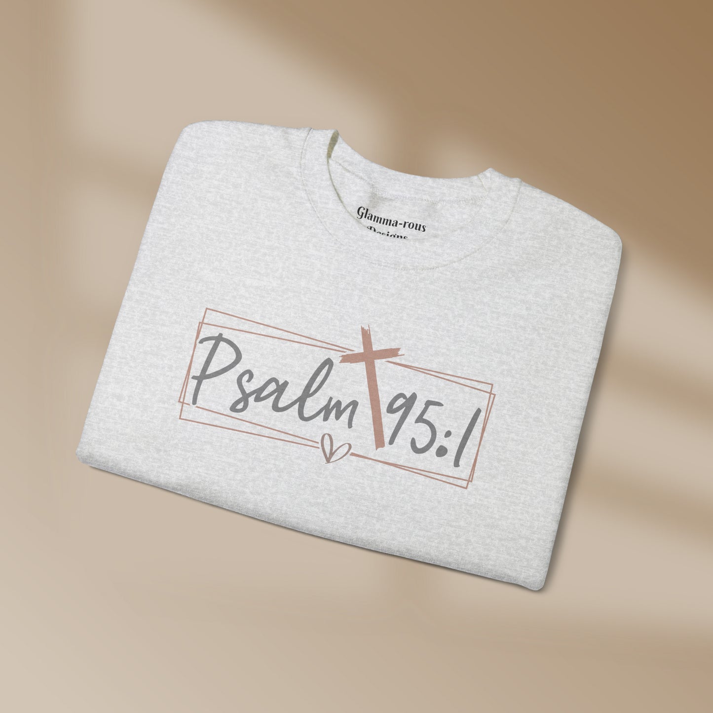 Psalm 95:1: Divinely Styled: Embrace Faith with Our Unisex Sweatshirt Printify