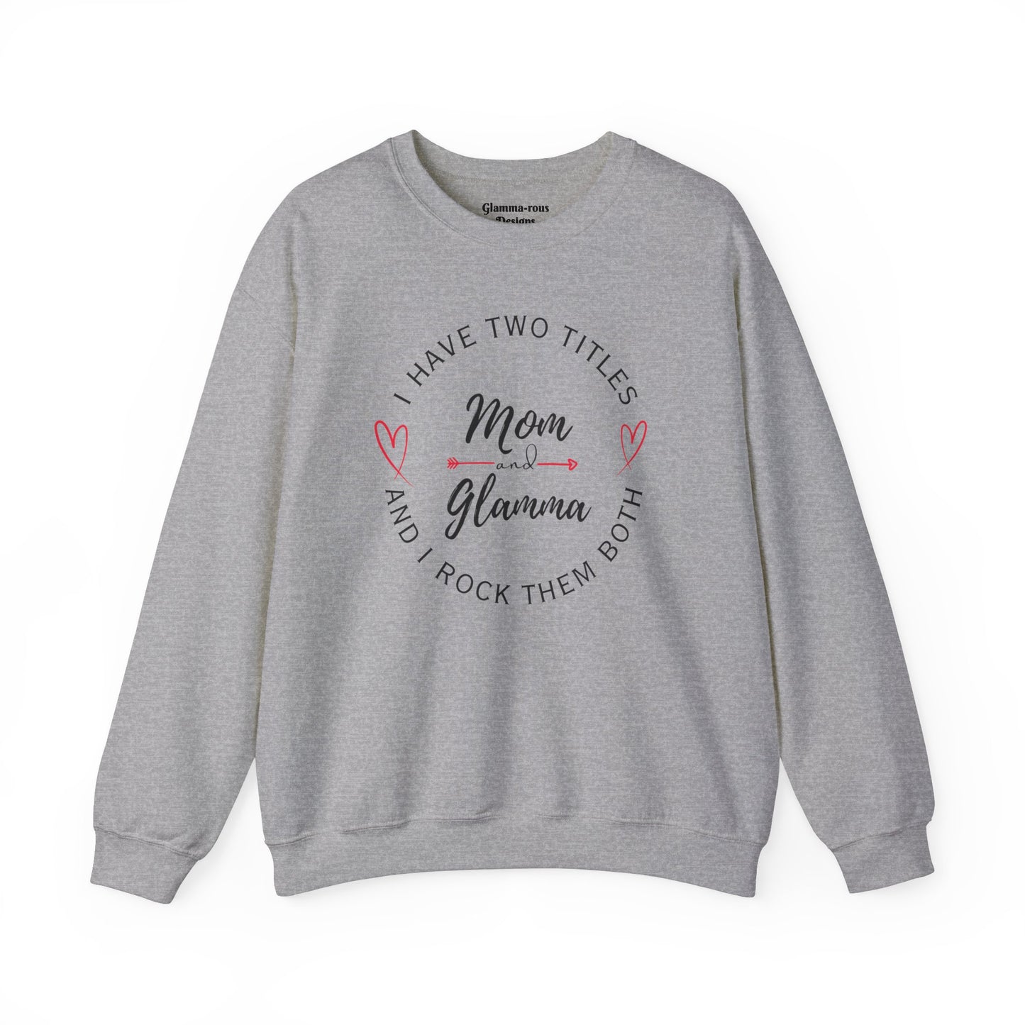 🌟 Elegant Embrace: Glamma and Mama Unisex Sweatshirt 🌟 Printify